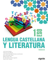 Lengua Castellana y Literatura 1ºESO | Varios autores | 9788491895473 (ALGAIDA EDITORES TEXTO)